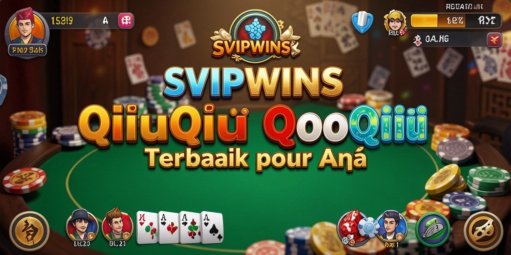 Tangkapan layar gameplay menarik dari SVIPWINS QiuQiu.
